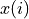 x(i)