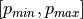 [p_{min}, p_{max}]