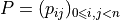 P=(p_{ij})_{0\leqslant i, j < n}