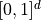 [0, 1]^d