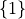 \{1\}