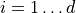 i =1\ldots d