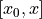 [x_0, x]