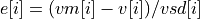e[i] = (vm[i] - v[i])/vsd[i]