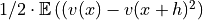 1/2\cdot\mathbb{E}\left((v(x)-v(x+h)^2\right)