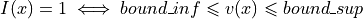 I(x) = 1 \iff bound\_inf \leqslant v(x) \leqslant bound\_sup