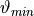 \vartheta_{min}